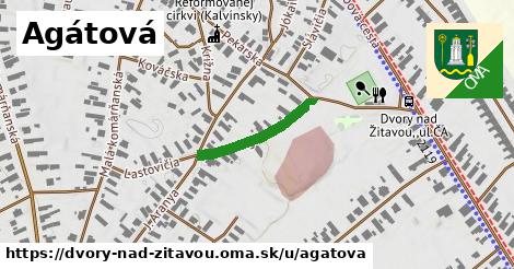 Agátová, Dvory nad Žitavou