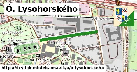 Ó. Lysohorského, Frýdek-Místek