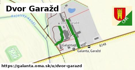 Dvor Garažd, Galanta