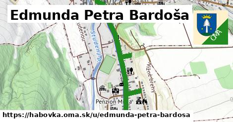 Edmunda Petra Bardoša, Habovka