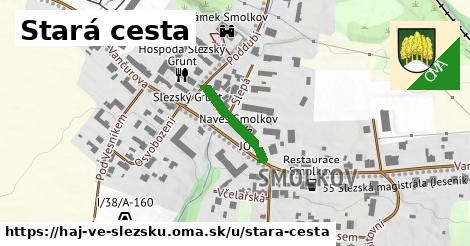 Stará cesta, Háj ve Slezsku