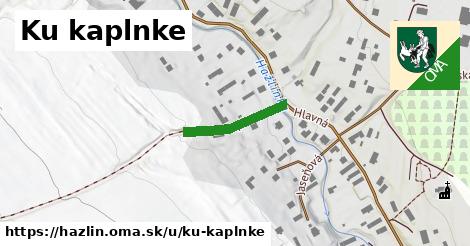 Ku kaplnke, Hažlín