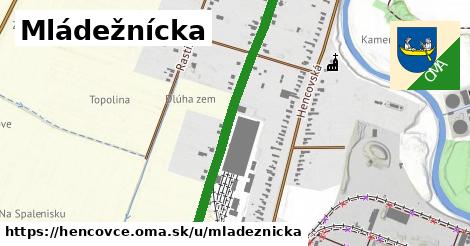 Mládežnícka, Hencovce