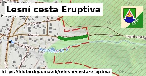 Lesní cesta Eruptiva, Hlubočky