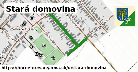 Stará domovina, Horné Orešany