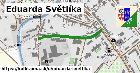 Eduarda Světlíka, Hulín