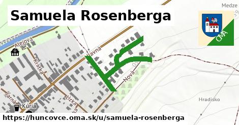 Samuela Rosenberga, Huncovce