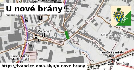 U nové brány, Ivančice