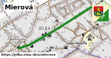 Mierová, Jelka