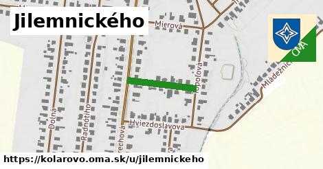 Jilemnického, Kolárovo