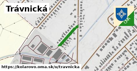 Trávnická, Kolárovo