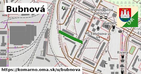 Bubnová, Komárno