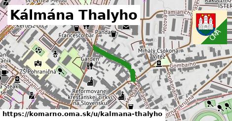 Kálmána Thalyho, Komárno