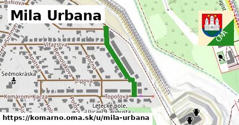 Mila Urbana, Komárno