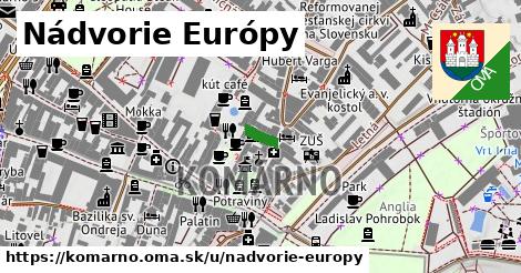 Nádvorie Európy, Komárno