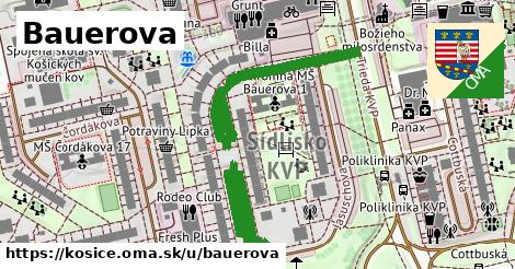 Bauerova, Košice