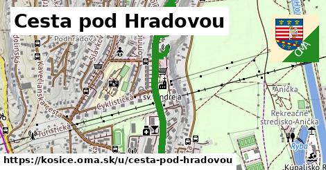 Cesta pod Hradovou, Košice