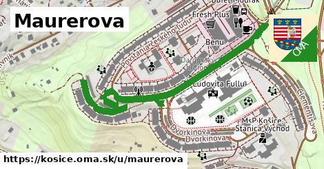 Maurerova, Košice