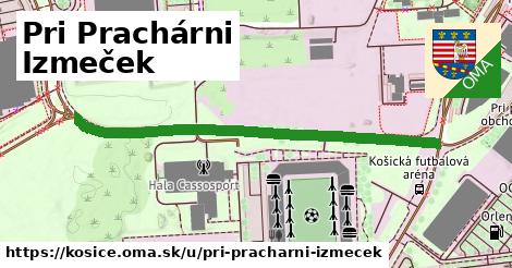 Pri Prachárni Izmeček, Košice