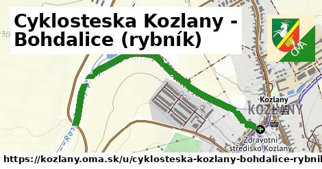 Cyklosteska Kozlany - Bohdalice (rybník), Kozlany