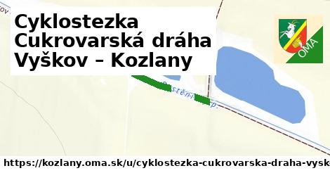 Cyklostezka Cukrovarská dráha Vyškov – Kozlany, Kozlany