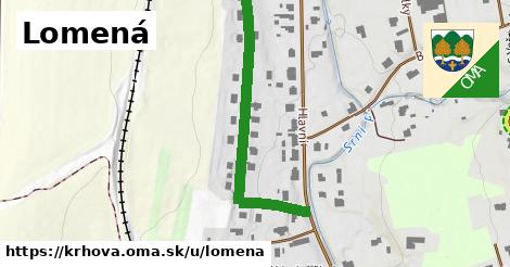 Lomená, Krhová