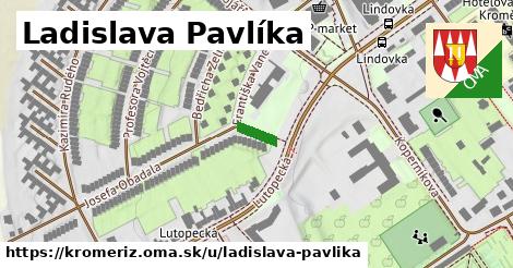 Ladislava Pavlíka, Kroměříž