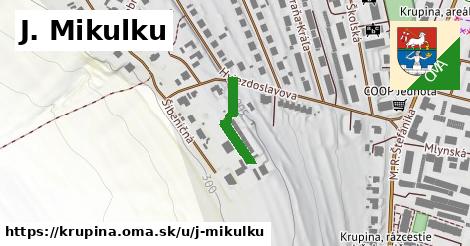 J. Mikulku, Krupina