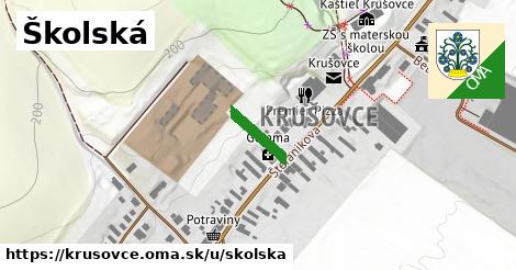 Školská, Krušovce