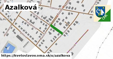 Azalková, Kvetoslavov