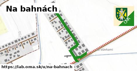 Na bahnách, Láb