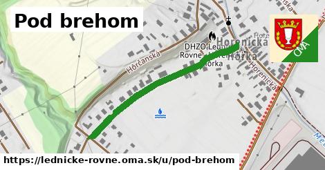 Pod brehom, Lednické Rovne