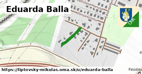 Eduarda Balla, Liptovský Mikuláš