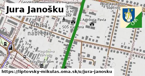 Jura Janošku, Liptovský Mikuláš