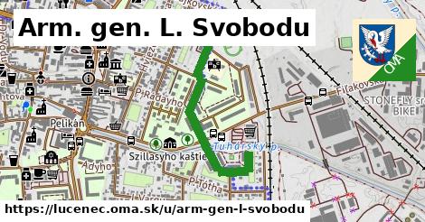 Arm. gen. L. Svobodu, Lučenec