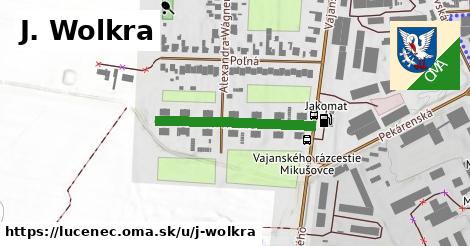 J. Wolkra, Lučenec