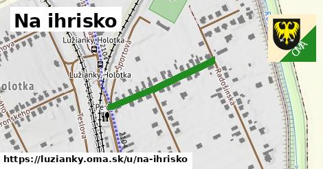 ilustrácia k Na ihrisko, Lužianky - 267 m