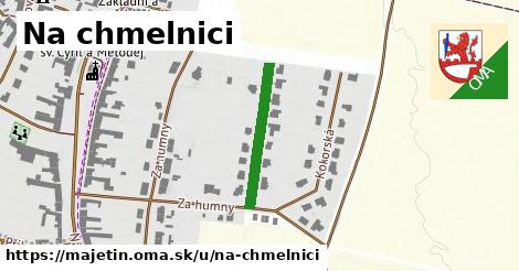 Na chmelnici, Majetín