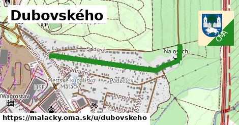 Dubovského, Malacky