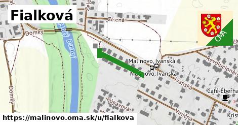 Fialková, Malinovo