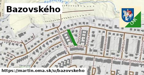 Bazovského, Martin