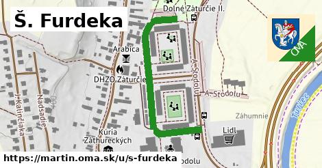 Š. Furdeka, Martin