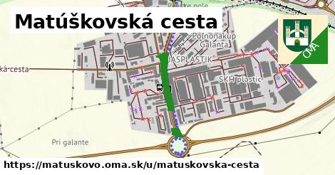 Matúškovská cesta, Matúškovo