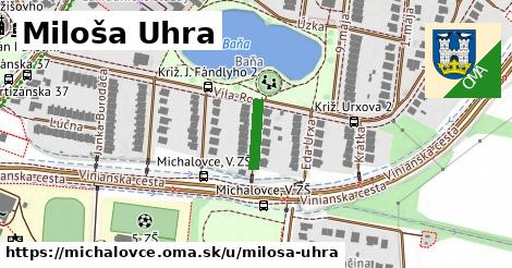 Miloša Uhra, Michalovce