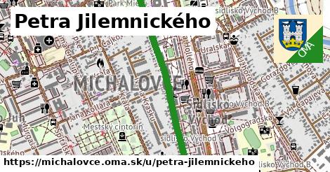 Petra Jilemnického, Michalovce