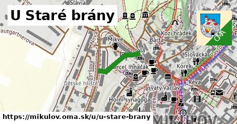 U Staré brány, Mikulov