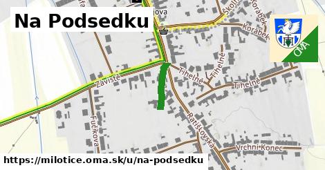 Na Podsedku, Milotice