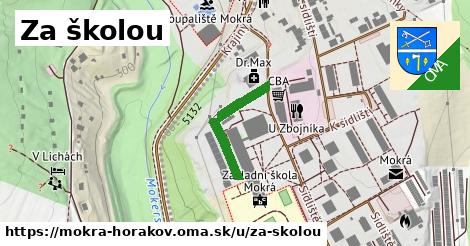 Za školou, Mokrá-Horákov