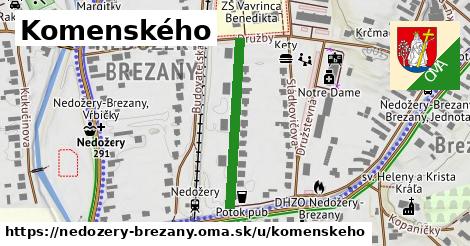 Komenského, Nedožery - Brezany