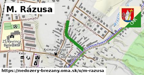 M. Rázusa, Nedožery - Brezany